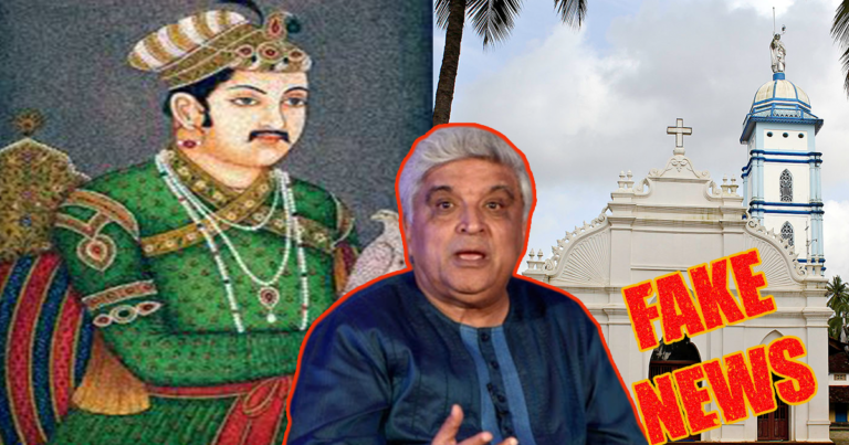 Javed Akhtar Spreads Fake News That The First Church In India Was Built With Akbar’s “Blessings”